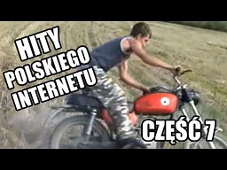 Hity Polskiego Internetu - Część 7